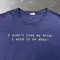 2000s eBay “I Sold My Mind” Funny Graphic Tee | Large