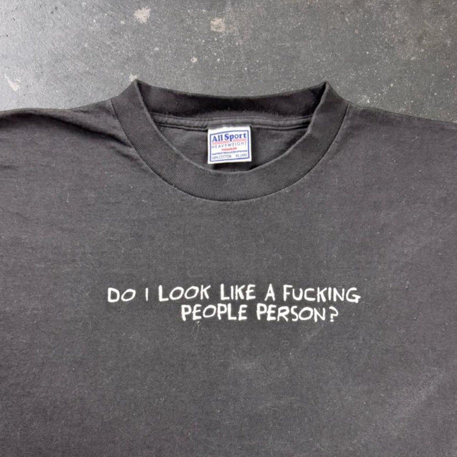 1990s Do I Look Like a Fucking People Person? Tee | XL