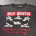 1990s Help Wanted  Many Positions Available Sex Tee  | Large