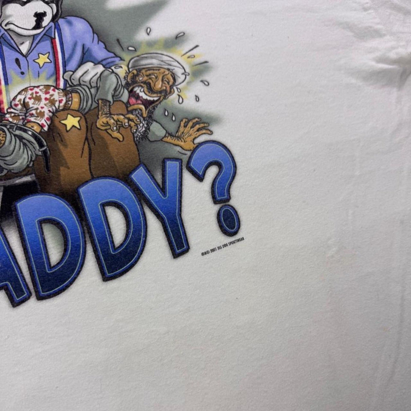 2001 Big Dogs “Who’s Yer Daddy?” Graphic Tee | 2XL