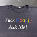 2000s “Fuck Google Ask Me!” Internet Parody Tee | XL