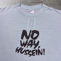 1990 “No Way Hussein” Tee | large