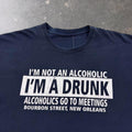 1990s Bourbon Street “I'm Not an Alcoholic” Drunk Tee | XL