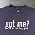 1990s Verbal Assault “Got Me?” Funny Sex Tee | XL